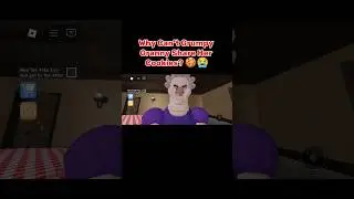 Grumpy Granny Is Stingy Over Cookies 😭🍪 #roblox #grumpygranny #robloxobby #fypshorts