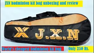 X J.X.N Badminton Racket Kit Bag unboxing & review | World's cheapest badminton bag under 300 rupees