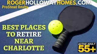 Best Kept Secrets: THE Best Places to Retire Near Charlotte, North Carolina