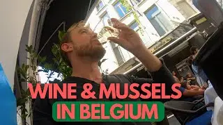 I was STARVING | Famous Wine & Mussels in Brussels