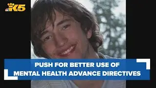 Push for better use of mental health advance directives in Washington