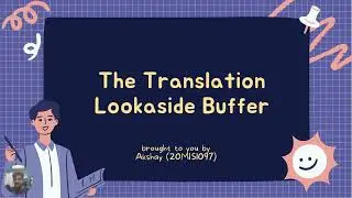 Translation Lookaside Buffer (TLB)