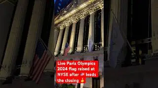 Live Paris Olympics 2024 Flag Raised at New York Stock Exchange || USA Wins Olympics at closing