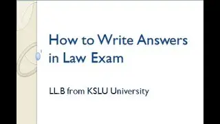 How to Write Answers in Law Exam - KSLU