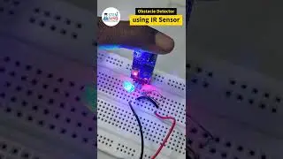 Obstacle Detector using IR Sensor | Breadboard Circuit Tutorial