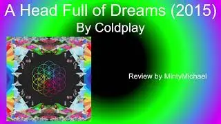 A Head Full of Dreams (2015) by Coldplay - Minty Music