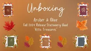 UNBOXING: Archer & Olive Attic Treasures Fall 2024 Release Stationery Haul - Notebooks & Washi Tapes