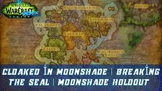 Cloaked in Moonshade | Breaking the Seal | Moonshade Holdout | Legion Remix