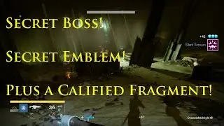 Destiny: Secret Boss that Drops Unique Emblem!! Plus a Calcified Fragment
