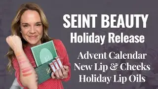Seint Beauty Holiday Release | Advent Calendar + New Lip & Cheek Shades