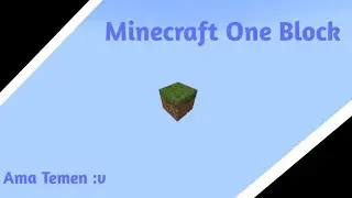 One Block Tapi Ama Temen:v
