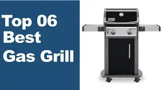Best Gas Grill 2021  || Top 6 Best Gas Grills Under $500 & Our Testing Winner
