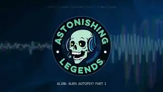 Episode 186  Alien Autopsy  Part 1