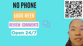 Get Paid $600 a Week to Review Comments - Open 24/7