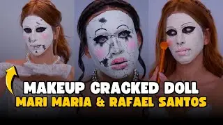 MAKEUP CRACKED DOLL (BONECA QUEBRADA) | MARIA MARIA & RAFAEL SANTOS