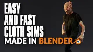 EASY FAST CLOTH SIMS IN BLENDER