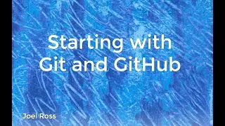 INFO 340 - Starting with Git and GitHub