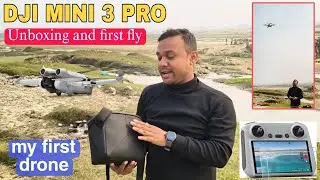 Dji mini 3 pro drone unboxing and first flying