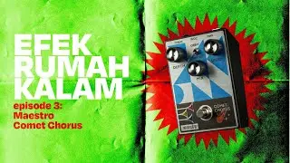 efek rumah kalam episode 3: Maestro Comet Chorus