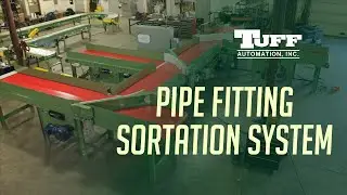 Pipe/Tube Fitting Sortation (Pipe Conveyor System)