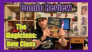 Comic Review - The Magicians: New Class