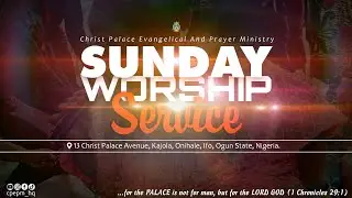 SUNDAY WORSHIP SERVICE || SUNDAY SCHOOL SESSION || Topic: Christian, an Epistle of Christ
