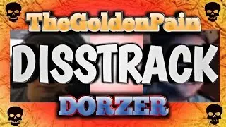 GORGOSS | TheGoldenPain & DORZER {DISSTRACK}