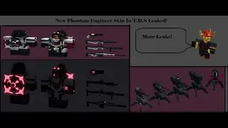 New Phantom Engineer Skin Leak In Roblox Tower Defense Simulator