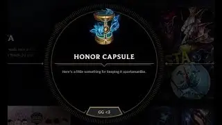 Honor LoL CAPSULE OPENING | And 2 Hextech Chests & 1 Great Orb from Arcade Boss World Crafting!