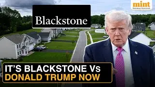 Big Wall Street Institutions Like Blackstone Face Heat As Trump Takes On The US Housing Market