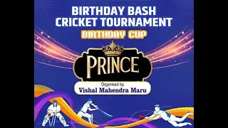 BIRTHDAY BASH CRICKET TOURNAMENT 2026