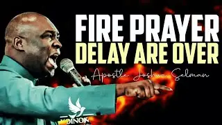 BREAKTHROUGH! The Prophetic Word That Destroys The Spirit Of Delay | Apostle Joshua Selman