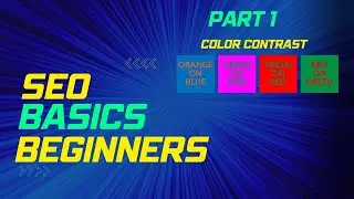 SEO for Beginners - Part 1 - Color Contrast and Website Accessibility