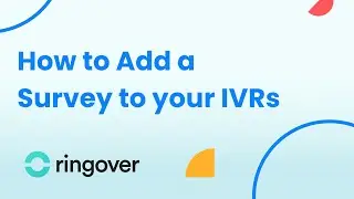 How to Add a Survey to your IVRs