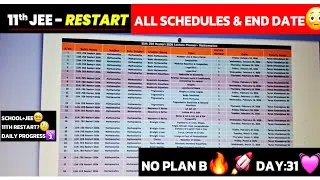 11th JEE RESTART 💥 | Poora Schedule + End Date 😳 | JEE 2027 |