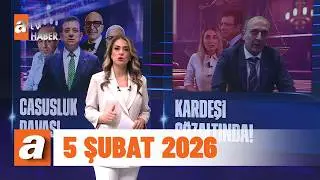 Kahvaltı Haberleri | 5 Şubat 2026
