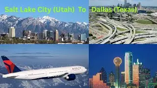 Salt Lake City (Utah) to Dallas (Texas) | West to South USA