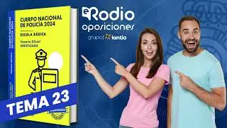 Tema 23 - Cuerpo Nacional de Policía. Temario Sintetizado