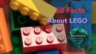 10 Facts about LEGO