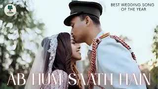 Ab Hum Saath Hain | Romantic Love Song | Heartfelt Lyrics | Shaadi Storybook