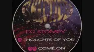DJ STOMPY  -  THOUGHTS OF YOU