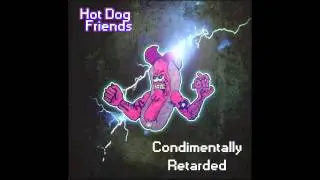 The Hot Dog Friends - Bootlickers