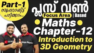 Plus One Maths | Focus Area |  Chapter 12 | Introduction to Three Dimensional Geometry | Part 1