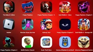 Roblox,The Baby in Yellow,Poppy Playtime,Poppy Playtime 4 Mobile,Subway Surfers,Dark Riddle 2 - Mars
