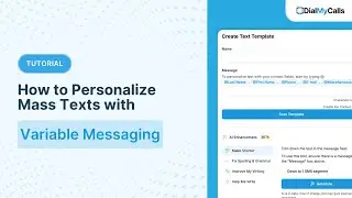 How to Personalize Bulk Texts with Variable Messaging | DialMyCalls SMS Tutorial