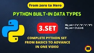3. SET in PYTHON | Complete SET from Basic to advance in one video 💯💯| Python SET Tutorial