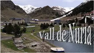 Vall de N&uacute;ria (Cremallera de N&uacute;ria) Katalonien Spain 🇪🇸 Sanctuary, Pyrenees Aliga-Queralbs.