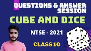 QUESTIONS & ANSWER SESSION | CUBE AND DICE | BCC NTSE 2021