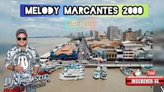 MELODY MARCANTES 2000