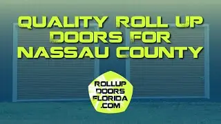 Best Roll Up Doors Nassau County FL by RollUpDoorsFlorida.com